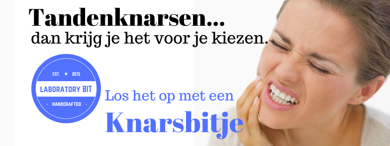 Knarsbitje op maat of Self-Fit tandenknarsen